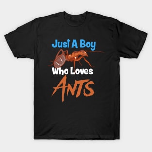 Just A Boy Who Loves Ants T-Shirt